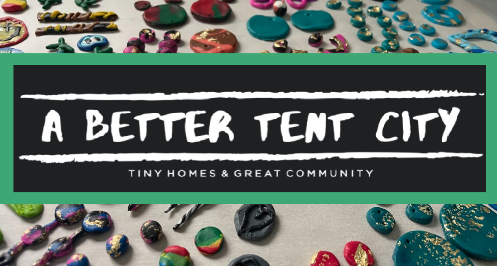 A Better Tent City Art Workshops with Tiny City Makers